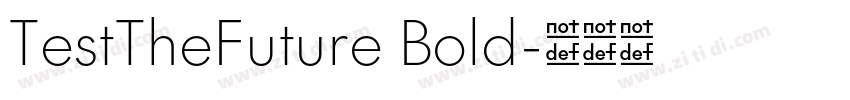 TestTheFuture Bold字体转换